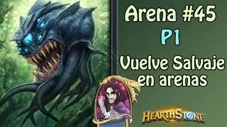 Arena #45 | &iexcl;Vuelve Salvaje a las arenas! | P1