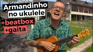 Armandinho - Balanço da Rede [UKULELE COVER+BEATBOX]