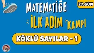 27.GÜN | Köklü Sayılar - 1 | Matematiğe İlk Adım Kampı | #merthoca #ilkadım (PDF)