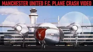 The Crash of Manchester United in 1958 - British European Airways Flight 609