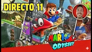 🌙 SUPER MARIO ODYSSEY 🌍 DIRECTO 11