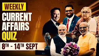 Weekly Current Affairs Quiz | 8 September - 14 September | Current Affairs