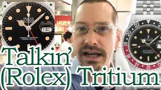 Tritium Rolex Watches: Toxic, Temperamental, and Tomorrow's Treasure