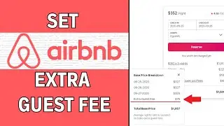 How to Add Extra Person Fee on Airbnb (LATEST GUIDE)
