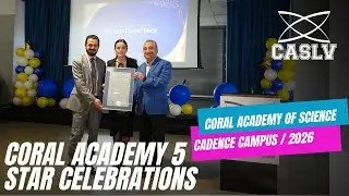 Coral Academy, 5 Star Celebration Ceremony, Cadence Campus, 2026