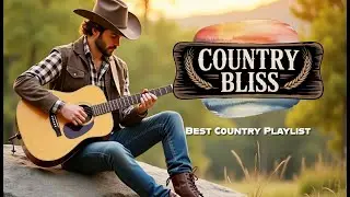 Best Country Playlist &ndash; Relax, Rest, and Refresh