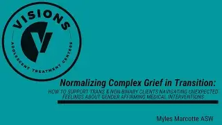 Normalizing Complex Grief in Transition