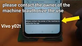 please contact the owner of the machine to authorize the use vivo