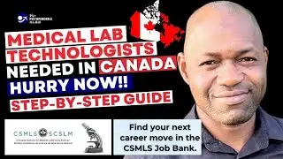 Move to Canada as a Medical Lab Technologist| Certification Process|Step-by-step Guide -Reachout NOW