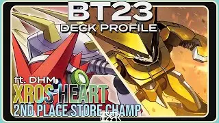2nd Place Store Championship Xros Heart Deck Profile BT23 | クロスハート ft. DHM