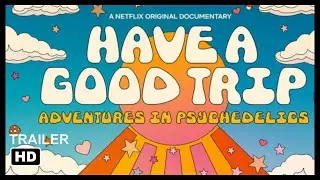 HAVE A GOOD TRIP/TRAILER 2020
