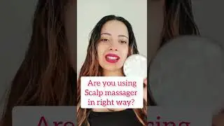 Are you using scalp massager in right way? #Scalpmassage #scalpcleaner #ytshorts