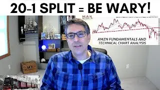 Amazon 20-1 Split. Should You Buy? AMZN Technical Chart Analysis