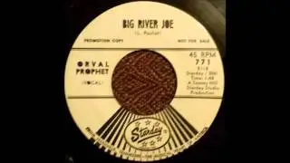 Orval Prophet - Big River Joe (1966)