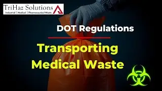 DOT Regulations for Transporting Medical Waste