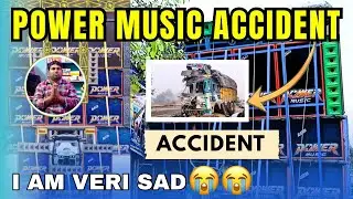 Power Music Haridwer Accident ￼😭 // Bad News Power Music Ka // @Djweb301 