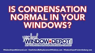 How To Tell If Condensation In or On Your Windows Is Normal