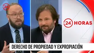 24 Debates: derecho de propiedad y expropiación en propuesta de nueva Constitución | 24 Horas TVN