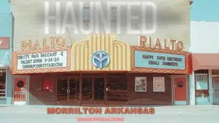 haunted The Rialto Theater Morrilton Arkansas