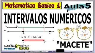 INTERVALOS NUMÉRICOS | AULA 5 MATEMÁTICA BÁSICA