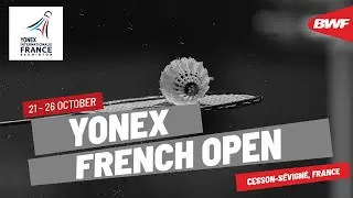 YONEX French Open 2025 | 21 - 26 October