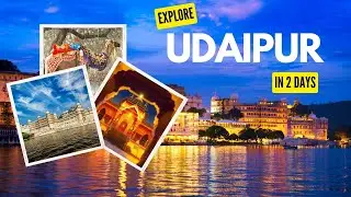 Udaipur Tour Guide | Places to visit Udaipur in 2 days | Tourist Places | Udaipur Itinerary