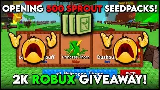 OPENING 500 SPROUT SEED PACKS in Grow a Garden Insane Luck! (2k Robux Giveaway)