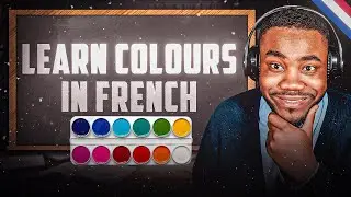 🎨 MASTER FRENCH COLORS FAST | LEARN BASIC COLOURS IN FRENCH EASILY