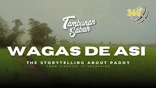 Wagas De Asi [360&deg; VR Video], Tambunan
