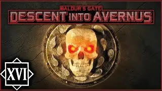 DESCENT INTO AVERNUS | Episode #16 | Dungeons & Dragons Baldur's Gate Campaign [DnD 5e]