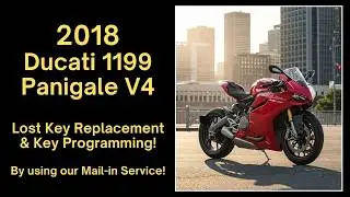 2018 Ducati 1199 Panigale V4 | Ducati Lost Key Services!