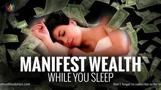 Manifest Money While You Sleep: Music to Attract Money While Sleeping