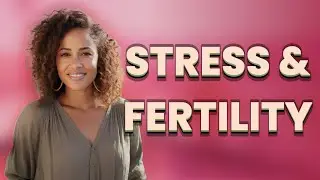 How Does Stress Lower Sperm Count and Affect Fertility?