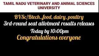 TANUVAS 3rd re-allotment+3rd round result to be released today..