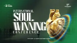 INTERNATIONAL SOUL-WINNING CONFERENCE (ISWC) | 1ST ANNIVERSARY | 13TH JANUARY, 2026