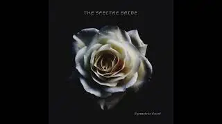 The Spectre Bride: 1. Opening - Symmetria Sound