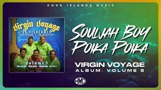 VIRGIN VOYAGE - Souljah Boy - Poika Poika (Official Visualiser)