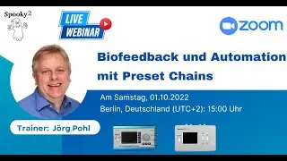 [Videowiedergabe] Spooky2 Webinar - Biofeedback und Automation mit Preset Chains