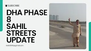 DHA Phase 8 Karachi Sahil Street Updates #dhacitykarachi #realestate #defencephase6karachi #valley