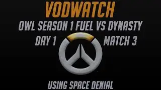 VoDWatch - OWL Season 1 Day 1 - Dallas Fuel vs Seoul Dynasty Game 1