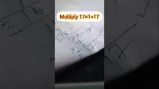 multiply 17&times;1=17 | @KshirodKumarSamantaray #shorts