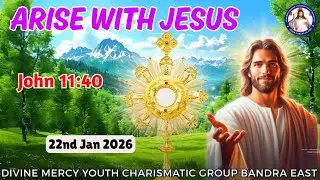 Faith is key to seeing God's glory | John 11:40 | Arise With Jesus | 22nd Jan 2026
