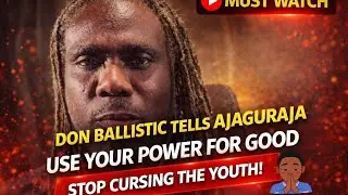 Don Ballistic Advice Ajaguraja, Use Power to Do good.👍 