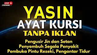 Surah Yasin & Ayat Kursi Pengusir Setan dan Penyembuh Segala Macam Penyakit, Ngaji Merdu | Alaa Aqel