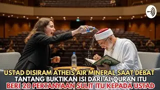 VIRAL‼️ATHEIS SOMBONG SIRAM AIR USTAD SAAT DEBAT PANAS, TAPI AKHIRNYA BIKIN ATHEIS NANGIS DAN MUALAF