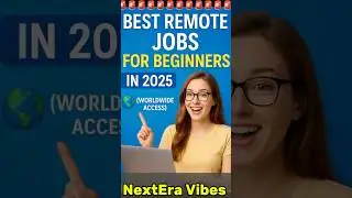 Best Remote Jobs for Beginners in 2025 🌍 (Worldwide Access)