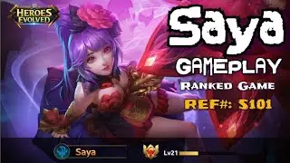 Heroes Evolved - SAYA | Ranked Gameplay | Imba Moves Collection | REF#: S101