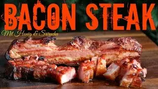 Bacon Steak mit Honig & Sriracha