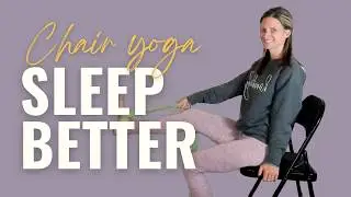Chair Yoga for Bedtime Routine | Yoga for Mind-Body Healing (Midweek Reset • Week 9)