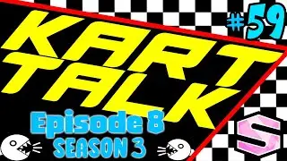 Kart Talk | Episode 59 (Season 3, Episode 8) | Mario Kart Tour - Studfit